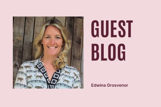 The text reads: guest blog, Edwina Grosvenor