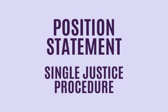 The text reads: position statement, Single Justice Procedure